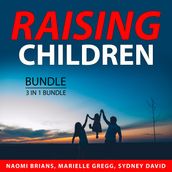 Raising Children Bundle, 3 in 1 Bundle