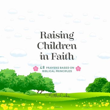 Raising Children in Faith - FaithLabs