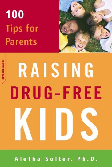 Raising Drug-Free Kids - Aletha Solter