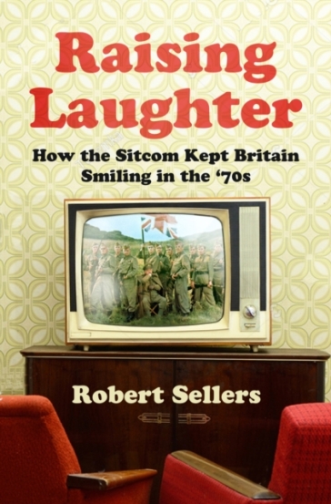 Raising Laughter - Robert Sellers
