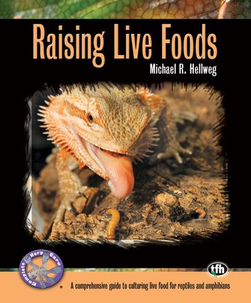 Raising Live Foods - Michael R. Hellweg