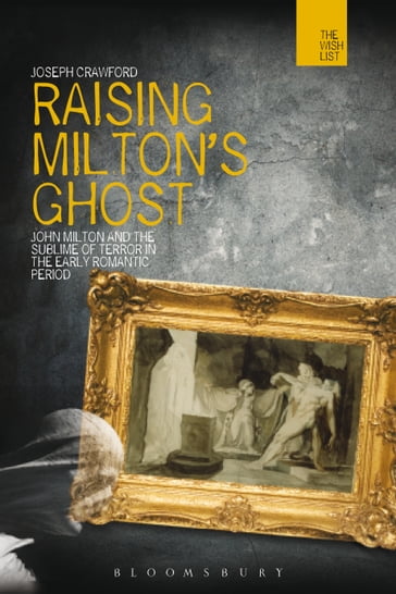 Raising Milton's Ghost - Joseph Crawford
