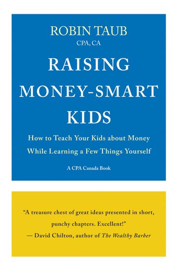 Raising Money-Smart Kids - Robin Taub - CPA - ca