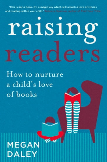 Raising Readers - Megan Daley