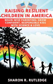 Raising Resilient Children in America