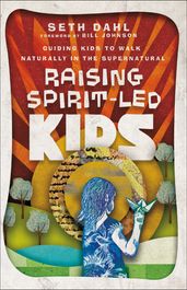 Raising Spirit-Led Kids