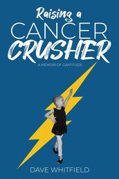 Raising a Cancer Crusher