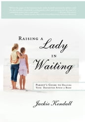 Raising a Lady in Waiting