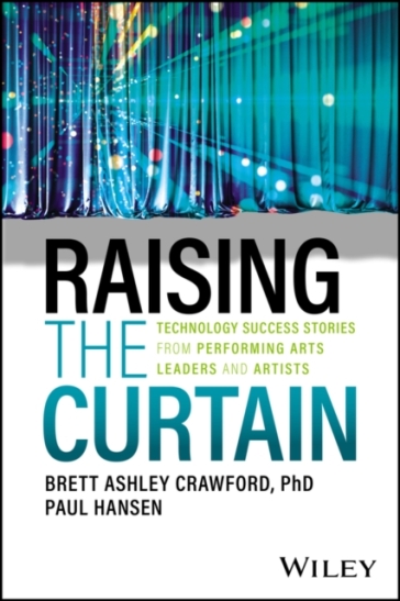 Raising the Curtain - Brett Ashley Crawford - Paul Hansen