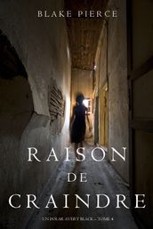 Raison de Craindre (Un Polar Avery Black  Tome 4)