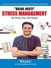 Rajal Neeti : Stress Management