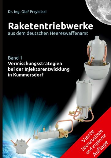 Raketentriebwerke aus dem deutschen Heereswaffenamt - Dr.-Ing. Olaf Przybilski