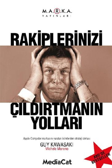 Rakiplerinizi Çldrtmann Yollar - Guy Kawasaki