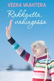 Rakkautta, vahingossa