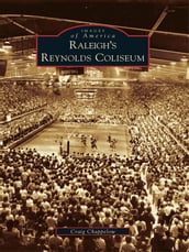 Raleigh s Reynolds Coliseum