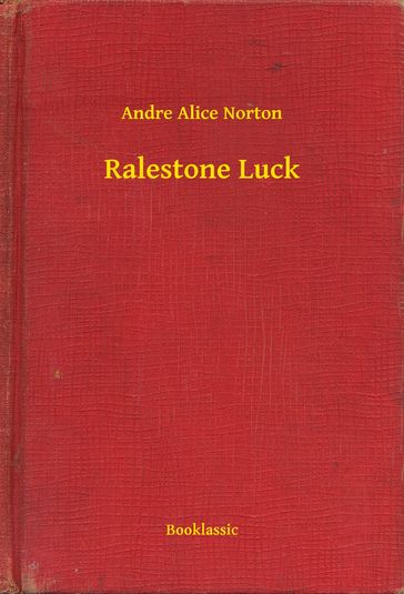 Ralestone Luck - Andre Alice Norton