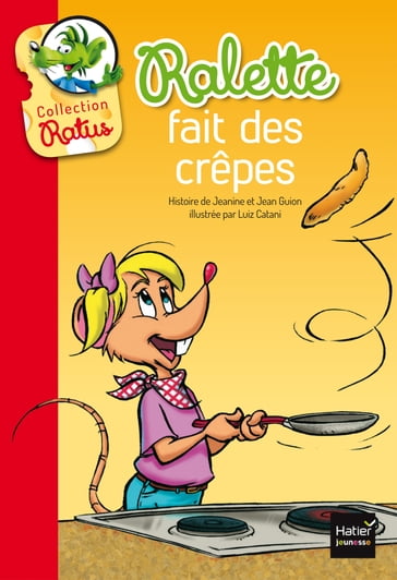 Ralette fait des crêpes - Jean Guion - Jeanine Guion