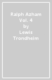 Ralph Azham Vol. 4