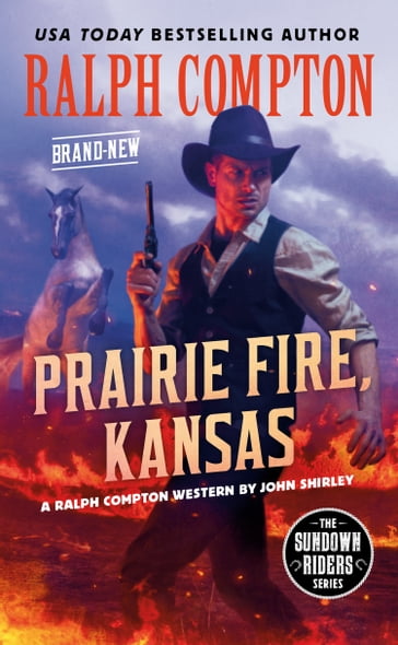 Ralph Compton Prairie Fire, Kansas - John Shirley - Ralph Compton