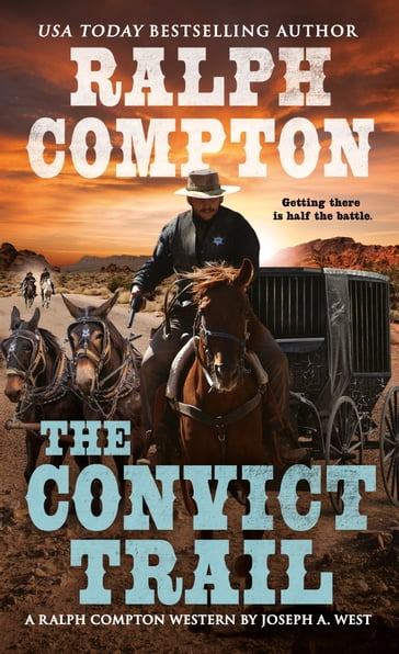 Ralph Compton the Convict Trail - Joseph A. West - Ralph Compton