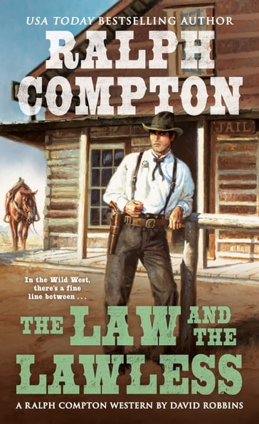 Ralph Compton the Law and the Lawless - David Robbins - Ralph Compton