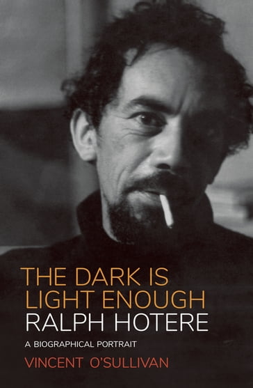 Ralph Hotere: The Dark is Light Enough - Vincent O