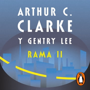 Rama II (Serie Rama 2) - Arthur Charles Clarke