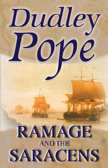 Ramage And The Saracens - Dudley Pope