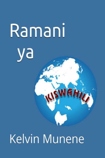 Ramani ya Kiswahili - Kelvin Munene