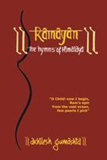 Ramayana The Hymns Of Himalaya -  Akhilesh Gumashta