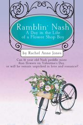 Ramblin  Nash A Day in the Life of a Flower Shop Boy