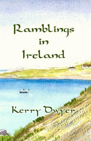 Ramblings in Ireland - Kerry Dwyer