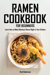 Ramen Cookbook for Beginners