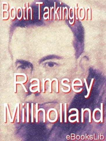 Ramsey Millholland - Booth Tarkington