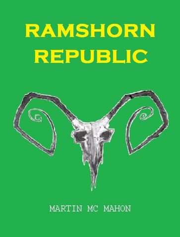 Ramshorn Republic - Martin McMahon