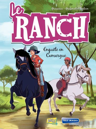 Le Ranch - Tome 2 - Enquête en Camargue - Veronique Grisseaux