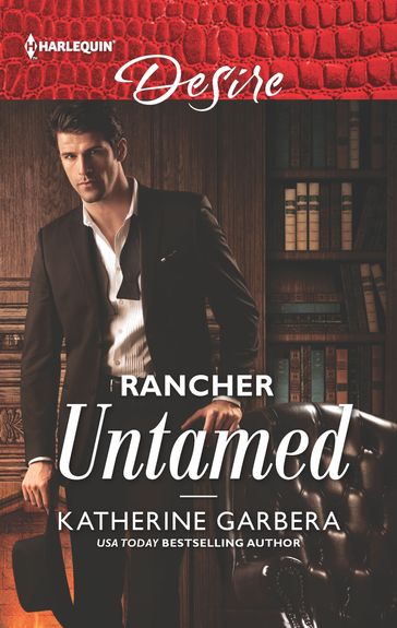 Rancher Untamed - Katherine Garbera