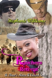 Rancher s Retreat: A Three s Never a Crowd Series