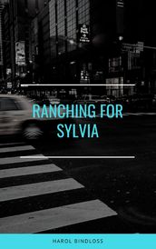 Ranching for Sylvia