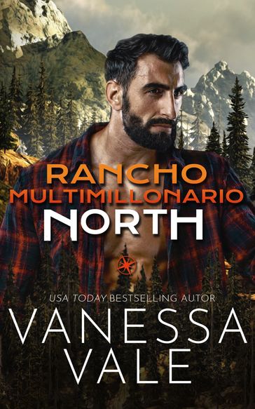 Rancho Multimillonario: North - Vanessa Vale