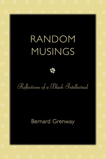 Random Musings - Bernard Grenway