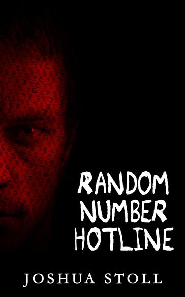 Random Number Hotline - Joshua Stoll