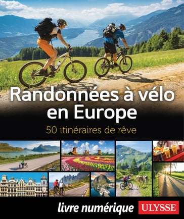 Randonnées à vélo en Europe - Collectif Ulysse