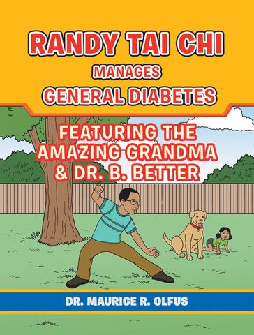 Randy Tai Chi Manages General Diabetes - Dr. Maurice R. Olfus