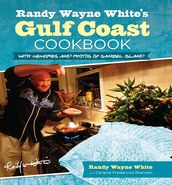 Randy Wayne White s Gulf Coast Cookbook