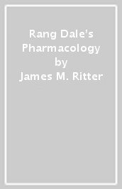Rang & Dale s Pharmacology