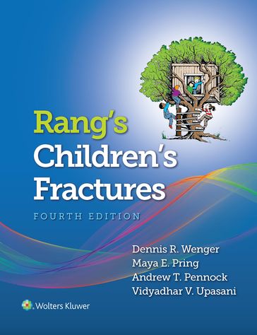 Rang's Children's Fractures - Dennis Wenger