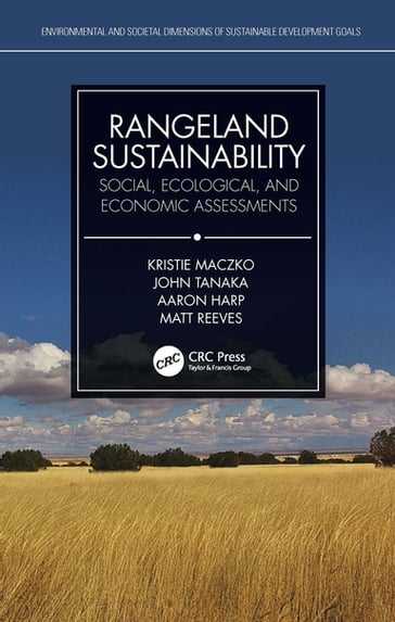 Rangeland Sustainability - Kristie Maczko - Aaron Harp - John Tanaka - Matt Reeves