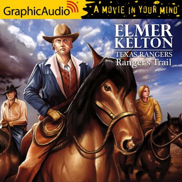 Ranger's Trail [Dramatized Adaptation] - Elmer Kelton