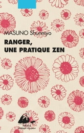 Ranger, une pratique zen